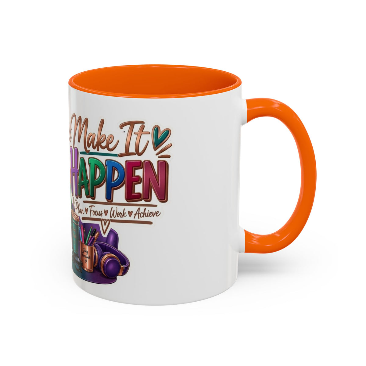 Make It Happen Motivational Ceramic Mug | Colorful Coffee Cup Drinkware