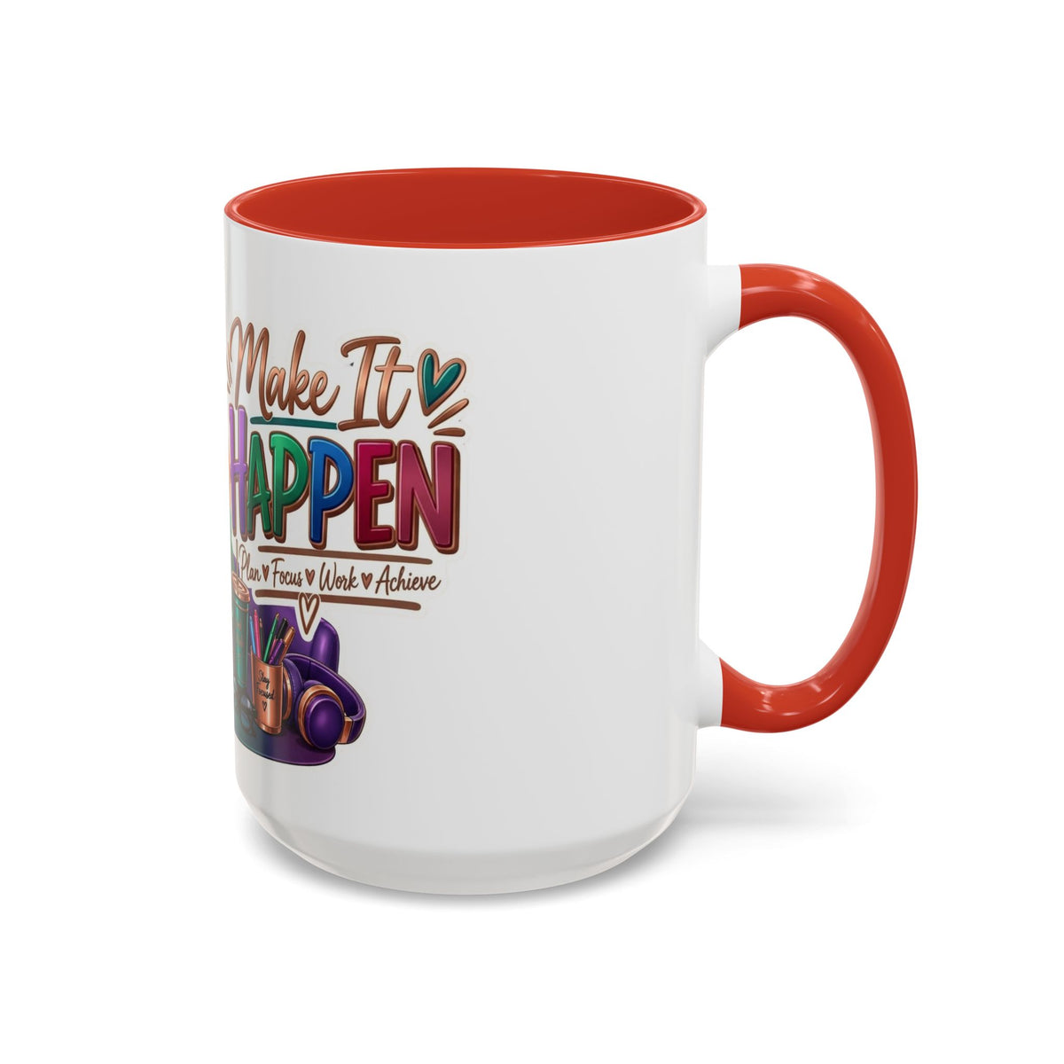 Make It Happen Motivational Ceramic Mug | Colorful Coffee Cup Drinkware