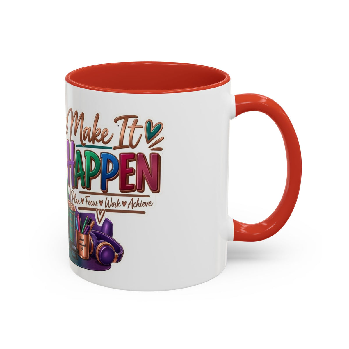 Make It Happen Motivational Ceramic Mug | Colorful Coffee Cup Drinkware