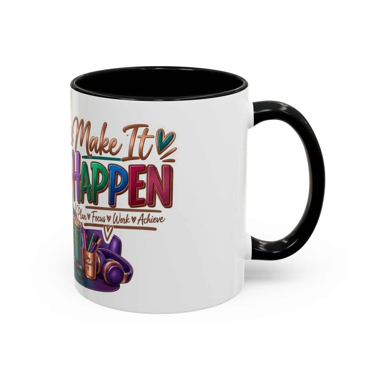 Make It Happen Motivational Ceramic Mug | Colorful Coffee Cup Drinkware