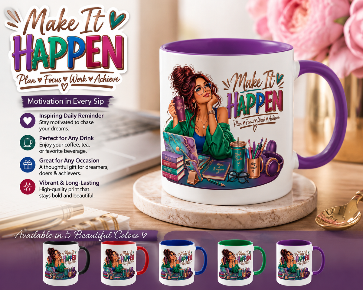 Make It Happen Motivational Ceramic Mug | Colorful Coffee Cup Drinkware
